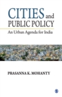 Cities and Public Policy : An Urban Agenda for India - Book