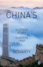 China's Transformation : The Success Story and the Success Trap - Book