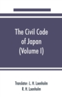 The civil code of Japan (Volume I) - Book