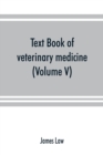 Text book of veterinary medicine (Volume V) - Book