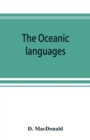 The Oceanic languages, their grammatical structure, vocabulary, and origin - Book