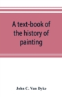 A text-book of the history of painting - Book
