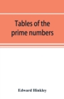 Tables of the prime numbers, and prime factors of the composite numbers, from 1 to 100,000; with the methods of their construction, and examples of their use - Book