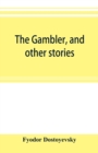 The gambler, and other stories - Book