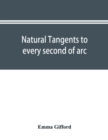 Natural tangents to every second of arc and eight places of decimals - Book