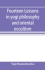 Fourteen lessons in yogi philosophy and oriental occultism - Book