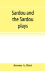 Sardou and the Sardou plays - Book