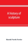 A history of sculpture - Book