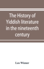 The history of Yiddish literature in the nineteenth century - Book