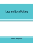 Lace and lace making - Book