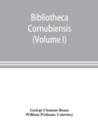Bibliotheca cornubiensis. A catalogue of the writings, both manuscript and printed, of Cornishmen, and of works relating to the county of Cornwall, with biographical memoranda and copious literary ref - Book