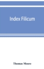 Index filicum : a synopsis, with characters, of the genera, and an enumeration of the species of ferns, with synonymes, references, &c., &c - Book