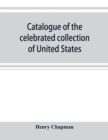 Catalogue of the celebrated collection of United States and foreign coins of the late Matthew Adams Stickney - Book