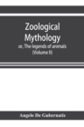 Zoological mythology; or, The legends of animals (Volume II) - Book