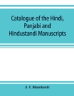 Catalogue of the Hindi, Panjabi and Hindustandi manuscripts in the library of the British museum - Book