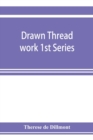 Drawn thread work 1st Series - Book