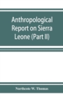 Anthropological report on Sierra Leone (Part II) Timne-English Dictionary - Book