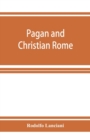 Pagan and Christian Rome - Book