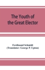 The Youth of the Great Elector : Life Stories for Young People - Book