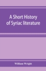 A short history of Syriac literature - Book