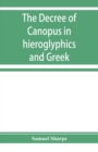 The decree of Canopus in hieroglyphics and Greek - Book