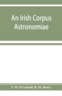 An Irish corpus astronomiae; being Manus O'Donnell's seventeenth century version of the Lunario of Geronymo Corte&#768;s - Book