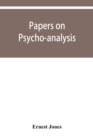 Papers on psycho-analysis - Book
