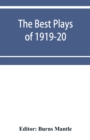 The Best Plays of 1919-20 : And the Year Book of the Drama in America - Book