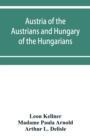 Austria of the Austrians and Hungary of the Hungarians - Book
