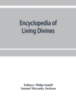 Encyclopedia of Living Divines and Christian Workers of all Denominations in Europe and America Being a Supplement to Schaff-Herzog Encyclopedia of Religious Knowledge - Book