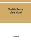 The wild beasts of the world - Book