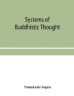 Systems of Buddhistic thought - Book