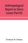 Anthropological report on Sierra Leone (Part III) Timne Grammar and stories - Book