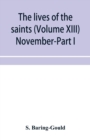 The lives of the saints (Volume XIII) November-Part I - Book