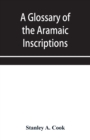 A glossary of the Aramaic Inscriptions - Book