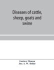 Diseases of cattle, sheep, goats and swine - Book