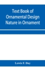 Text Book of Ornamental Design; Nature in Ornament - Book