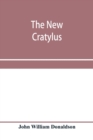 The new Cratylus; or, Contributions towards a more accurate knowledge of the Greek language - Book