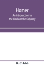 Homer : an introduction to the Iliad and the Odyssey - Book