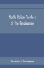 North Italian painters of the Renaissance - Book