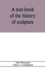 A text-book of the history of sculpture - Book