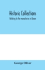 Historic collections, relating to the monasteries in Devon - Book