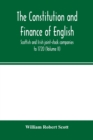 The constitution and finance of English, Scottish and Irish joint-stock companies to 1720 (Volume II) Companies for foreign Trade, Colonization, Fishing and Mining - Book