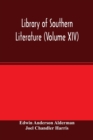 Library of southern literature (Volume XIV) - Book