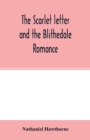 The scarlet letter and the Blithedale romance - Book