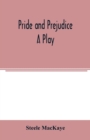 Pride and prejudice; a play - Book