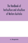 The handbook of horticulture and viticulture of Western Australia - Book
