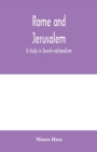 Rome and Jerusalem; a study in Jewish nationalism - Book