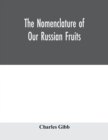 The nomenclature of our Russian fruits - Book