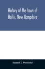 History of the town of Hollis, New Hampshire : from its first settlement to the year 1879 - Book